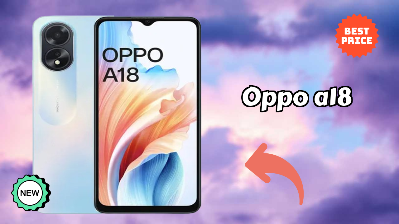 OPPO A18 RAM Performance: 4 GB RAM Multitasking