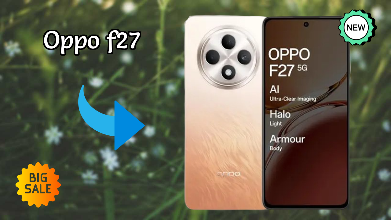OPPO F27 vs Competitors: Best Budget Winner