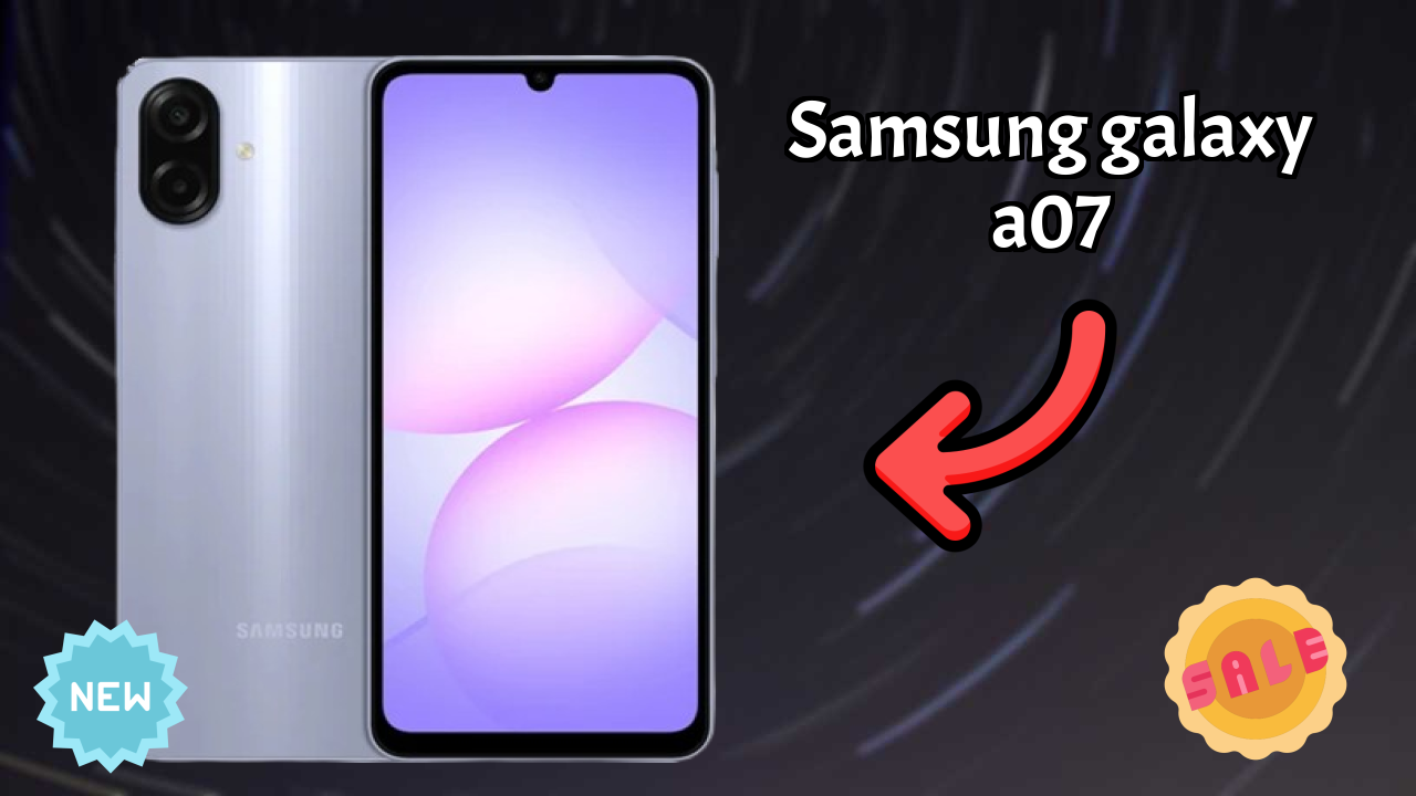 Samsung Galaxy A07 Price Alert: Dropped to ₹9,749 Today!