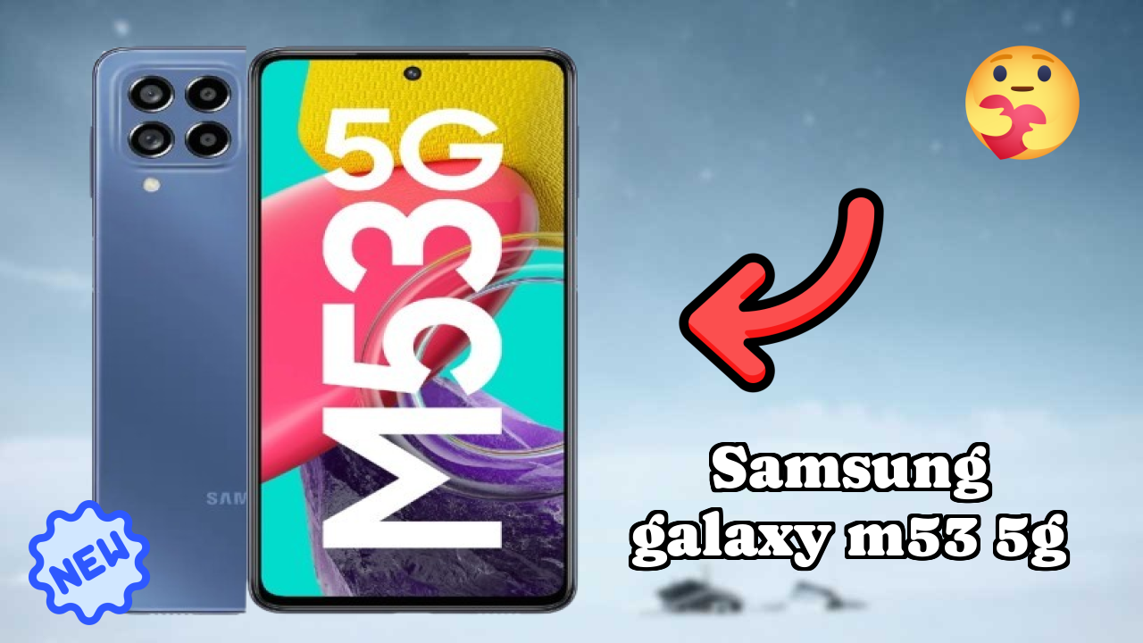 Samsung Samsung Galaxy M53 5G - Complete Guide & Best Deals